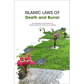 Islamic Laws of Death and Burial