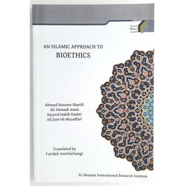 Islamic approach to bioethics