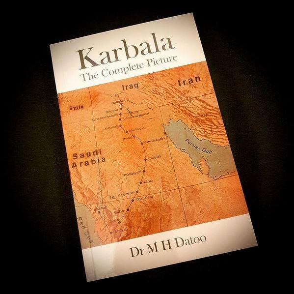 Karbala, the complete picture- Mahmood Datoo