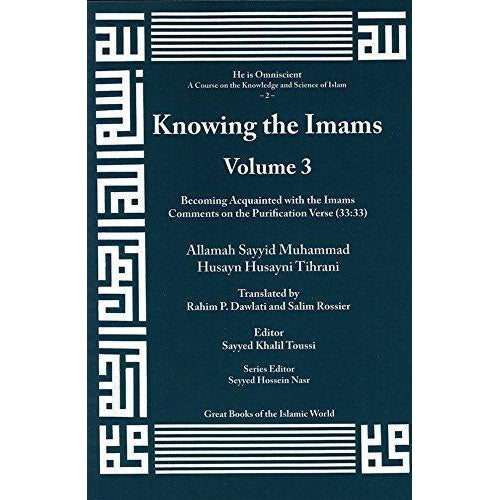 Knowing the Imams Volume 3: Becoming Acquainted with the Imams