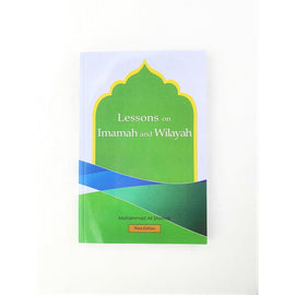 Lessons on Imamah and Wilayah, 3rd edition-  M.A.Shomali