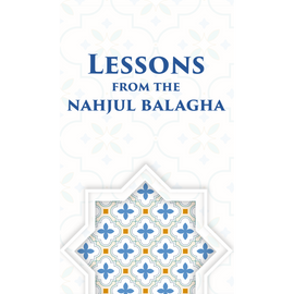 Lessons from the Nahjul Balagha- Ayt Khamenei