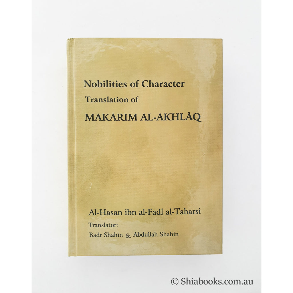 Makarimul Akhlaaq- Nobilities of Character- Al Tabrasi