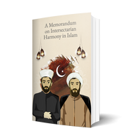 A Memorandum on Intersectarian Harmony in Islam