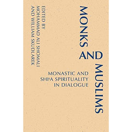 Monks and Muslims: Monastic Spirituality in Dialogue with Islam (Monastic Interreligious Dialogue)- 3 Vol series