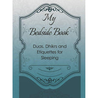 My Bedside Book Duas, Dhikrs and Etiquettes for Sleeping-Shia Books