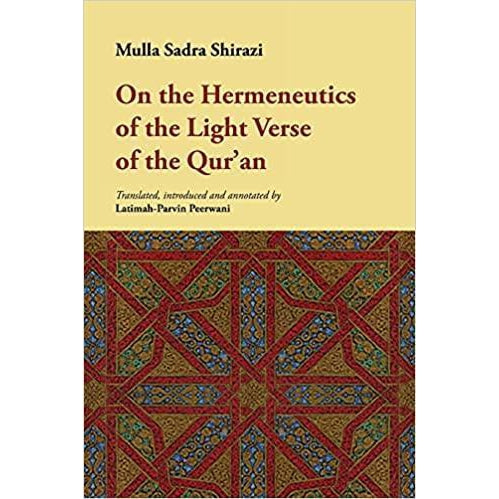 On the Hermeneutics of the Light Verse of the Quran- Mulla Sadra
