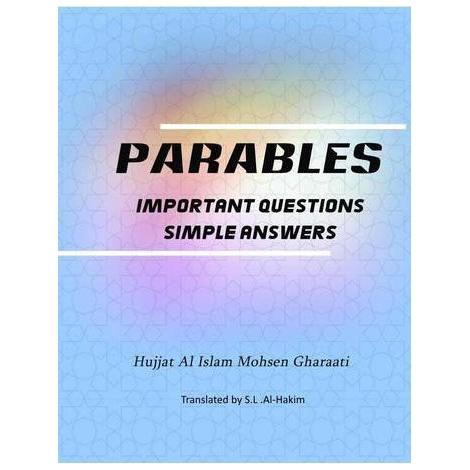 Parables Important Questions. Simple Answers.-Shia Books
