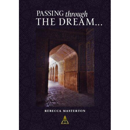 Passing Through the Dream…- Rebecca Masterton