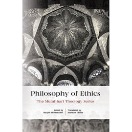 Philosophy of Ethics- Mutahhari