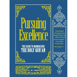 Persuing Excellence, The Guide to Memorising The Holy Qur’an