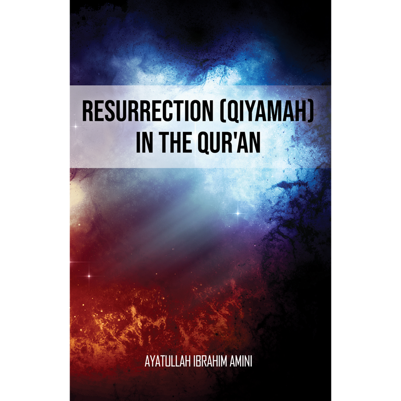 Resurrection (Qiyamah) in the Qur'an