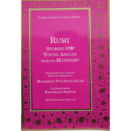 Rumi Stories for Young Adults from the Mathnawi (Islamic Classics for Young Adults)