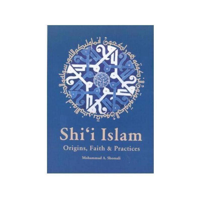 Shia Islam - Origins, Faith & Practices