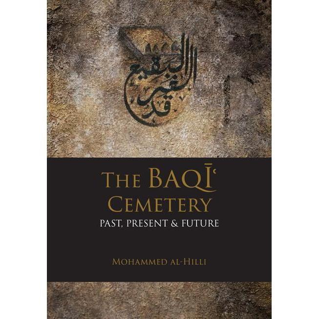 The Baqi Cemetery: Past, Present & Future-Shia Books