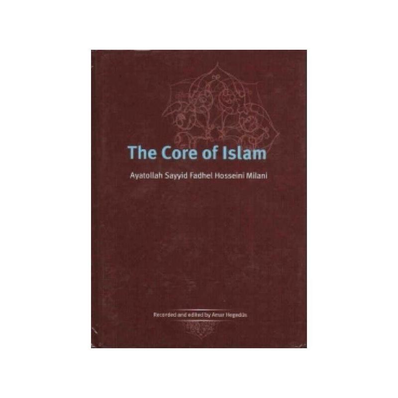 The Core of Islam-Shia Books