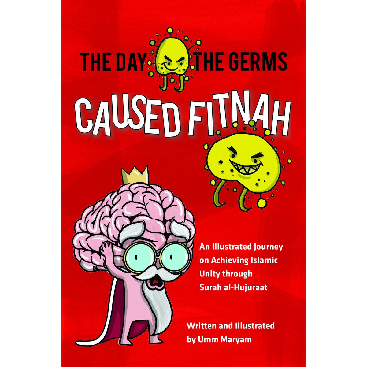 The Day the Germs Caused Fitnah