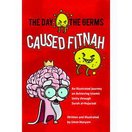 The Day the Germs Caused Fitnah