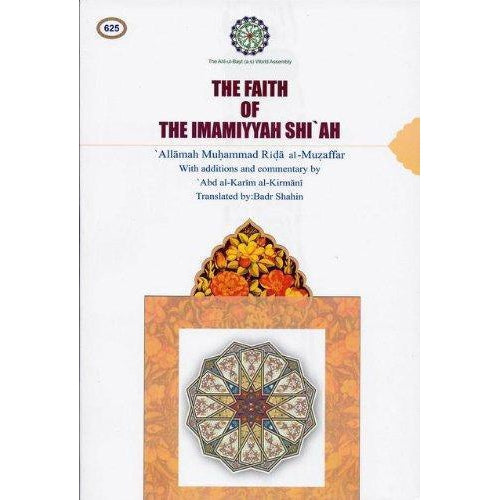 The Faith of the Imamiyyah Shi'ah- Allamah Muzzafar
