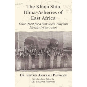 The Khoja Shia Ithna-Asheries of East Africa