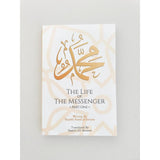 The Life of the Messenger- Part One: A Look at the Social and Political Life of the Prophet Muhammad Paperback
