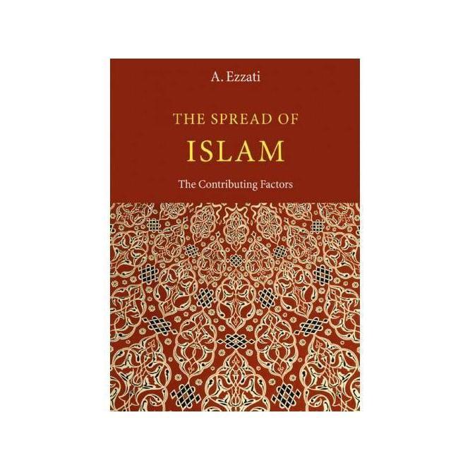 The Spread of Islam: The Contributing Factors-Shia Books