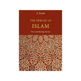 The Spread of Islam: The Contributing Factors