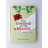 The Uprising of the Mahdi Awaits Us