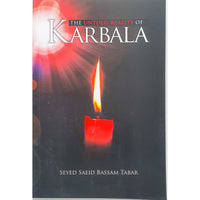 The untold reality of Karbala