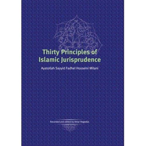 Thirty Principles of Islamic Jurisprudence-Shia Books