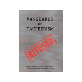 Vanguards of Takfeerism (Radde Wahabiyya)