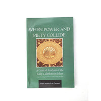 When power and piety collide by Sayed Moustafa al-Qazwini