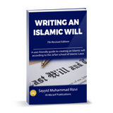 Writing an Islamic Will - Sayyid Muhammad Rizvi