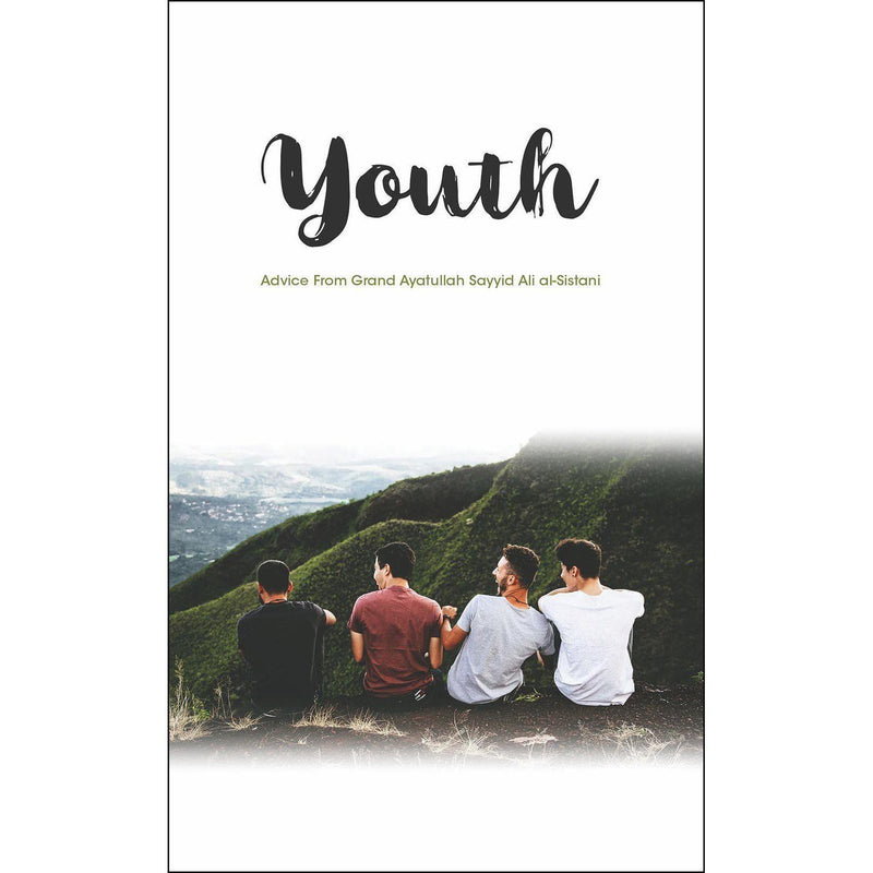 Youth: Advice from Grand Ayatullah Sayyid Ali al-Sistani-Shia Books